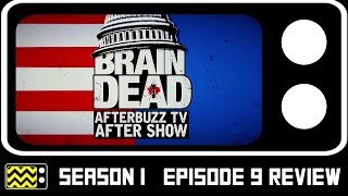 BrainDead Season 1 Episode 9 Review & After Show | AfterBuzz TV