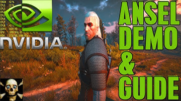 Nvidia Ansel Technology Witcher Wild Hunt 3 Demonstration & Guide