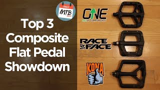 Budget Mountain Bike Pedal Comparison // One Up Composite // Race Face Chester // Kona Wah Wah II