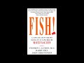 FISH! - Stephen C. Lundin, Harry Paul y John Christensen