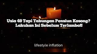 Usia 40 Tapi Tabungan Pensiun Kosong? Lakukan Ini Sebelum Terlambat!