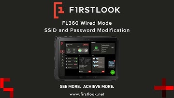 FIRSTLOOK360 Mobile App Wired Connection | SSID and Password Modification