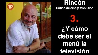 Y Cómo Debe Ser El Menú De La Televisión Colombiana? Ómar Rincpon Crítico De Cine Y Televisión