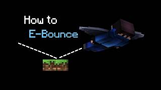The Most Powerful Elytra Feature (E-Bouncing)
