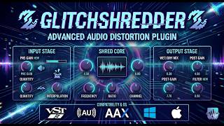 GlitchShredder — Zero-Crossing Chopper & Glitch Effect Plugin | Overview & Demo (VST3 / AU / AAX)