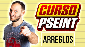 ARREGLOS | CURSO PSEINT desde CERO #24