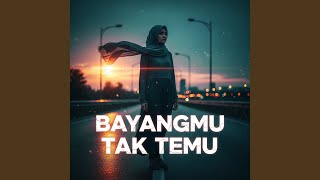 Bayangmu Tak Temu (Remastered 2025)