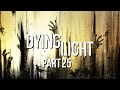 I finished the game! - Dying Light [Part 25]