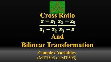 Cross ratio and Bilinear transformation | Complex Variables | B.Sc. Mathematics