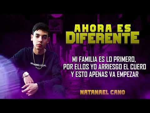 NATANAEL CANO - AHORA TODO ES DIFERENTE - 2021
