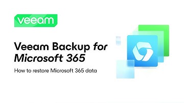 Veeam Backup for Microsoft 365: How to restore Microsoft 365 data