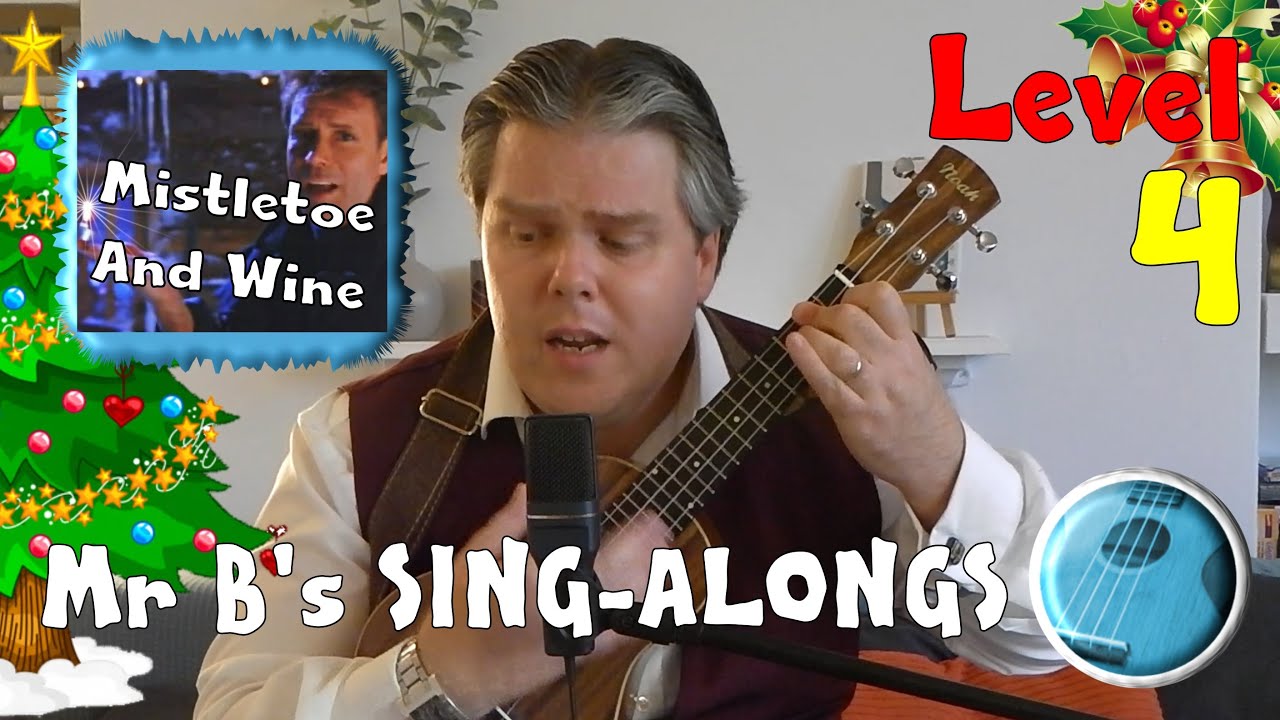 Mistletoe and Wine Mr B's Ukulele Channel YouTube