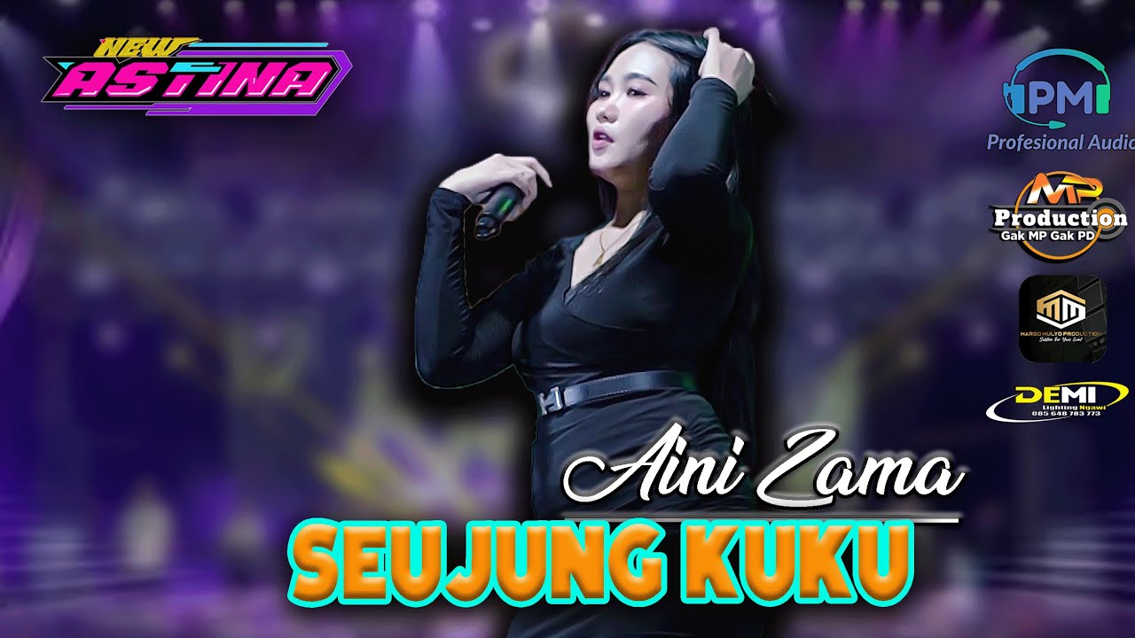 AINI ZAMA - SEUJUNG KUKU || NEW ASTINA LIVE MUSIK PITU - NGAWI | MARGO MULYO AUDIO