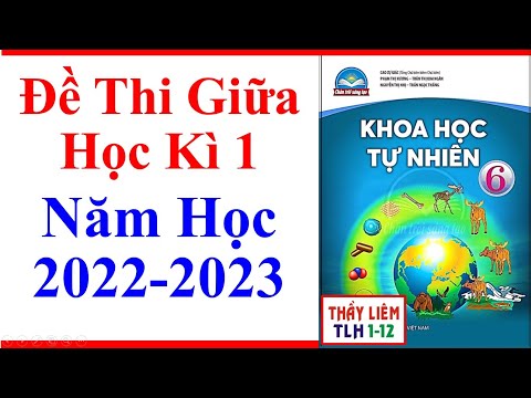 Video Khoa Học Tự Nhiên 6 Đề Thi Giữa Học Kì 1 | Năm Học... - youtube