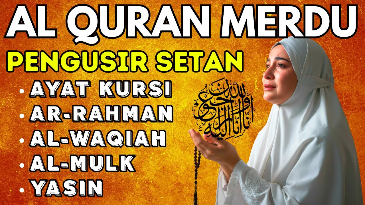 DENGARKAN❗❗RUQYAH RUMAH DAN PENGUSIR JIN & SETAN DI RUMAH SURAH YASIN, AR RAHMAN, AL MULK, AL WAQIAH