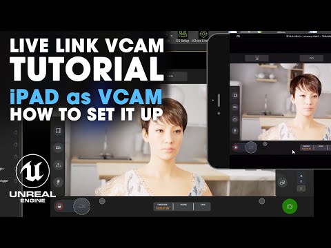 Unreal Engine ~ How to Setup an iPad as a Virtual Camera using the Live Link VCAM app