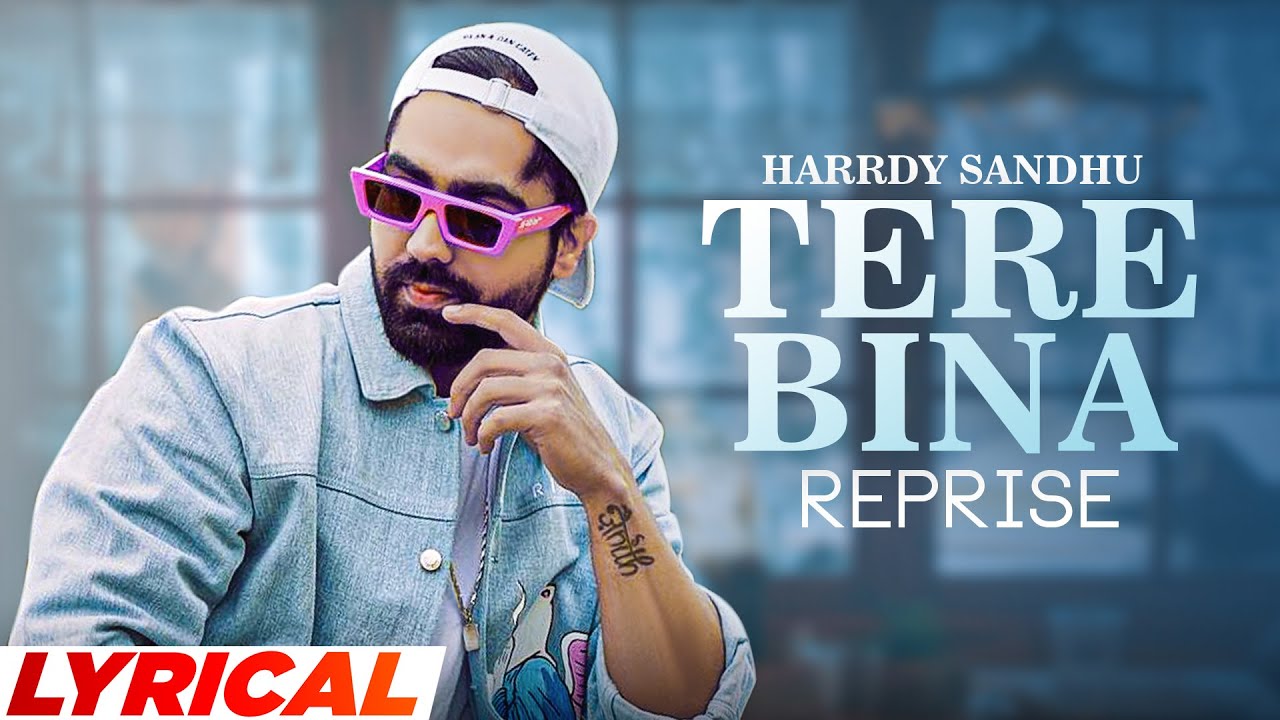 Tere Bina (Reprise Lyrical) | Harrdy Sandhu | Latest Punjabi Songs 2023 | Speed Records
