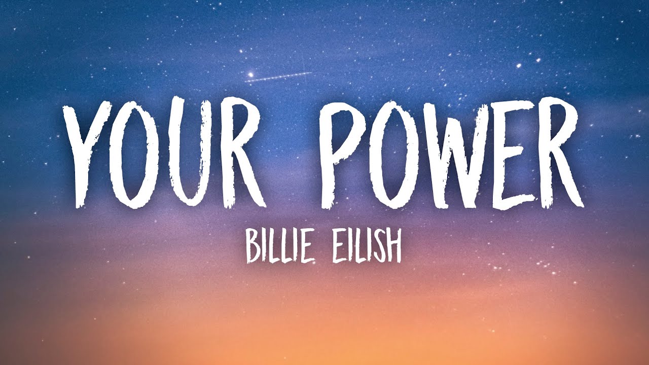 Billie Eilish   Your Power Lyrics