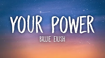 Billie Eilish - Your Power (Lyrics)