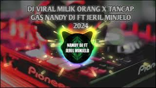 Download lagu 🎧 DJ VIRAL MILIK ORANG X TANCAP GAS🔥NANDY DJ FT JERIL MINJELO 2024 🎵LAGU DJ MANTAP AUTO JOGET