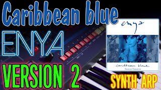 Enya: Caribbean Blue - SYNTH ARP DEMO