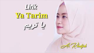 Ya Tarim - Ai Khodijah (cover) Lirik Arab+indo+Terjemahan