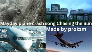 Mayday plane crash song Chasing the Sun