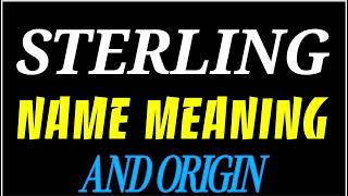 What does the name STERLING mean | STERLING meaning in english | Meaning of name STERLING