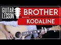 Brother Guitar Tutorial - Kodaline Guitar Lesson 🎸 |Chords + Guitar Cover|