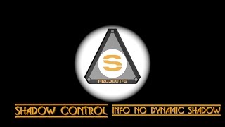 Project-S: shadow_control + info_no_dynamic_shadow
