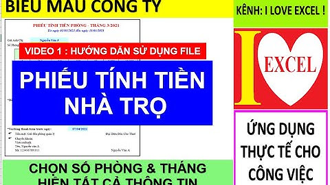 PHIẾU TÍNH TIỀN PHÒNG TRỌ - HƯỚNG DẪN SỬ DỤNG - ILOVEEXCEL!