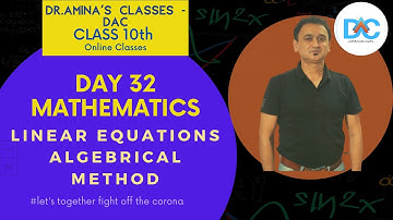 Day 32| Online classes for CLASS 10 (Boards+NTSE)| MATHS- Linear Equations-Algebrical method