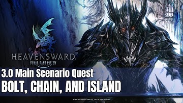 Final Fantasy XIV | Heavensward | MSQ - Bolt, Chain, and Island