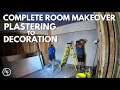 COMPLETE ROOM MAKEOVER  PLASTERING TO DECORATION