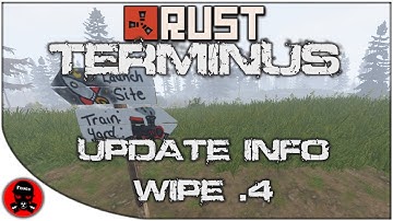 Bases Of Terminus / Update Video ft. Slipp - Wipe 4 : RUST