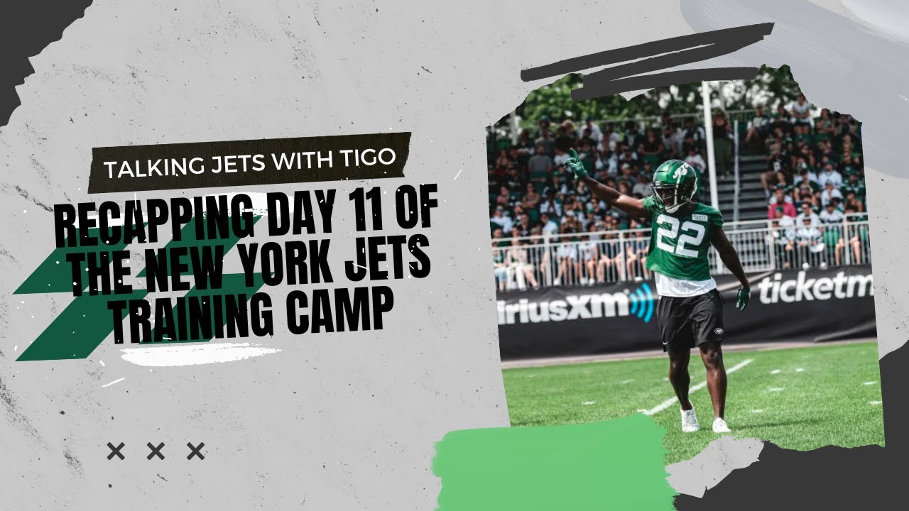 Recapping Day 11 Of The New York Jets Training Camp