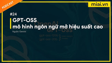 OpenAI chia sẻ GPT-OSS, model mã nguồn mở cực mạnh - Mì AI