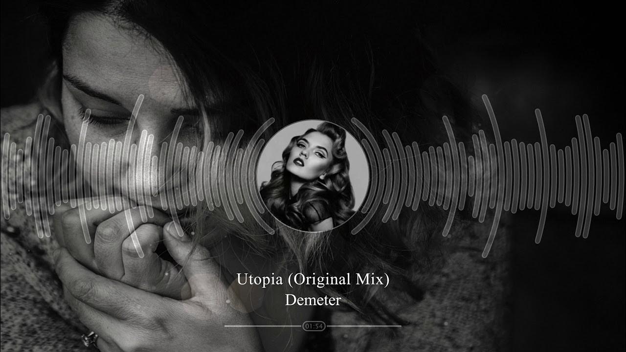 Want me original mix. Demeter Utopia обложка. Demeter Kiss me(Original Mix). Demeter Utopia 2020 Deep House обложка.