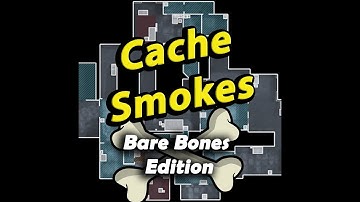 Cache Smokes 64 Tick - Bares Bones Edition 2019