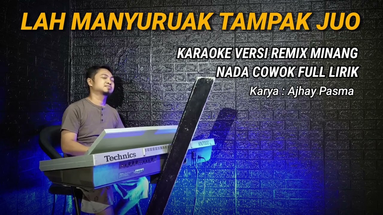 LAH MANYURUAK TAMPAK JUO (KARAOKE REMIX)
