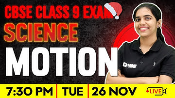 Class 9 Physics | Motion | Full Chapter | Exam Winner