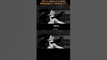 Friday Night Funkin Vs Oswald D Sides I Wednesday S Infidelity 2 Mod Shorts Youtubeshortsfeatures 