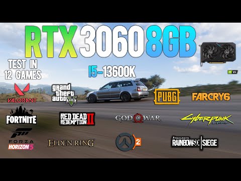 RTX 3060 8GB : Test in 12 Games ft I5 13600K - RTX 3060 8GB Gaming