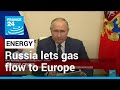 Energy crisis: Russia lets gas flow to Europe after Putin deadline • FRANCE 24 English