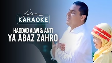 Haddad Alwi & Anti - Ya Abaz Zahro (Official Karaoke Video)