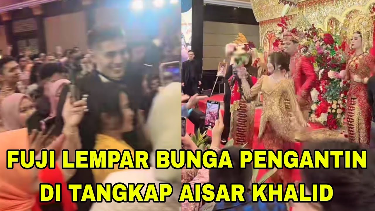 PUNCAK ACARA FUJI LEMPAR BUNGA PENGANTIN DI TANGKAP AISAR KHALID