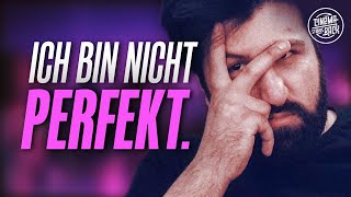 Ich bin nicht perfekt.
