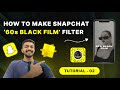 60s black film snapchat filter lens studio tutorial 2 how to make snapchat filter