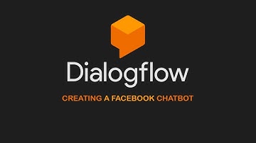 Creating a Facebook Messenger chatbot using Dialogflow