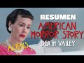 Resumen de American Horror Story - Death Valley